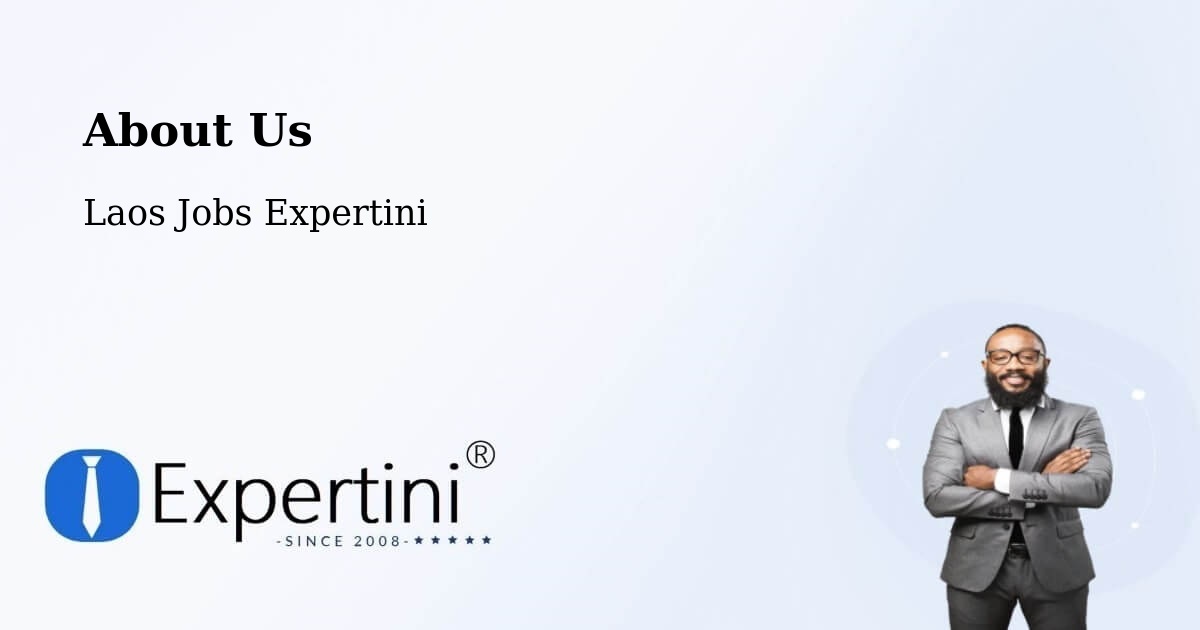 About Expertini Recruitment Platform  – Xam Nua - Xam Nua, Laos Jobs Expertini