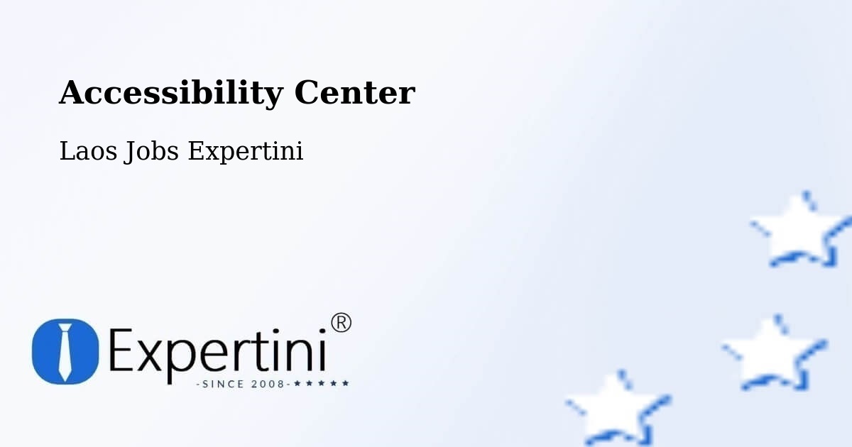Accessibility Statement – Xam Nua - Laos Jobs Expertini