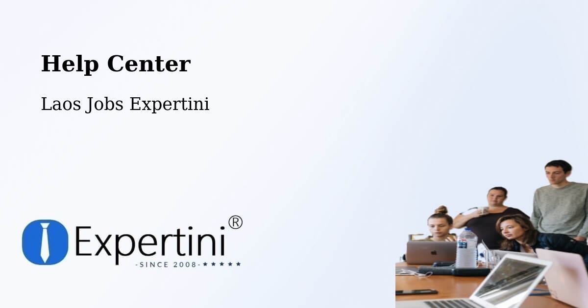 Help Center – Xam Nua - Laos Jobs Expertini