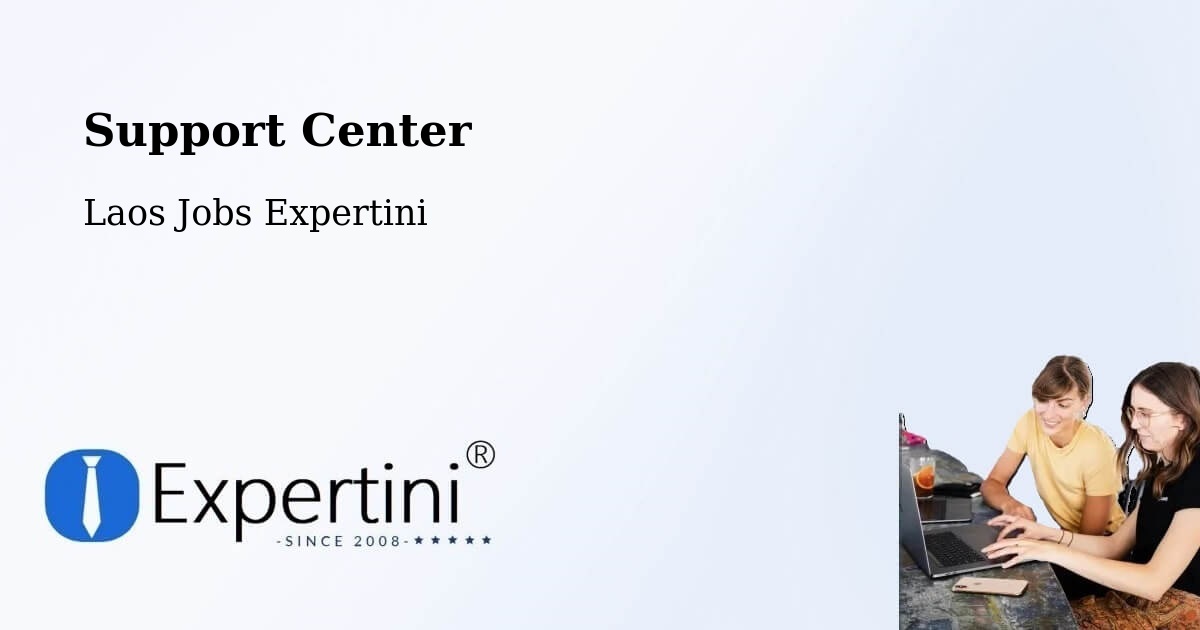 Support Services – Xam Nua - Laos Jobs Expertini
